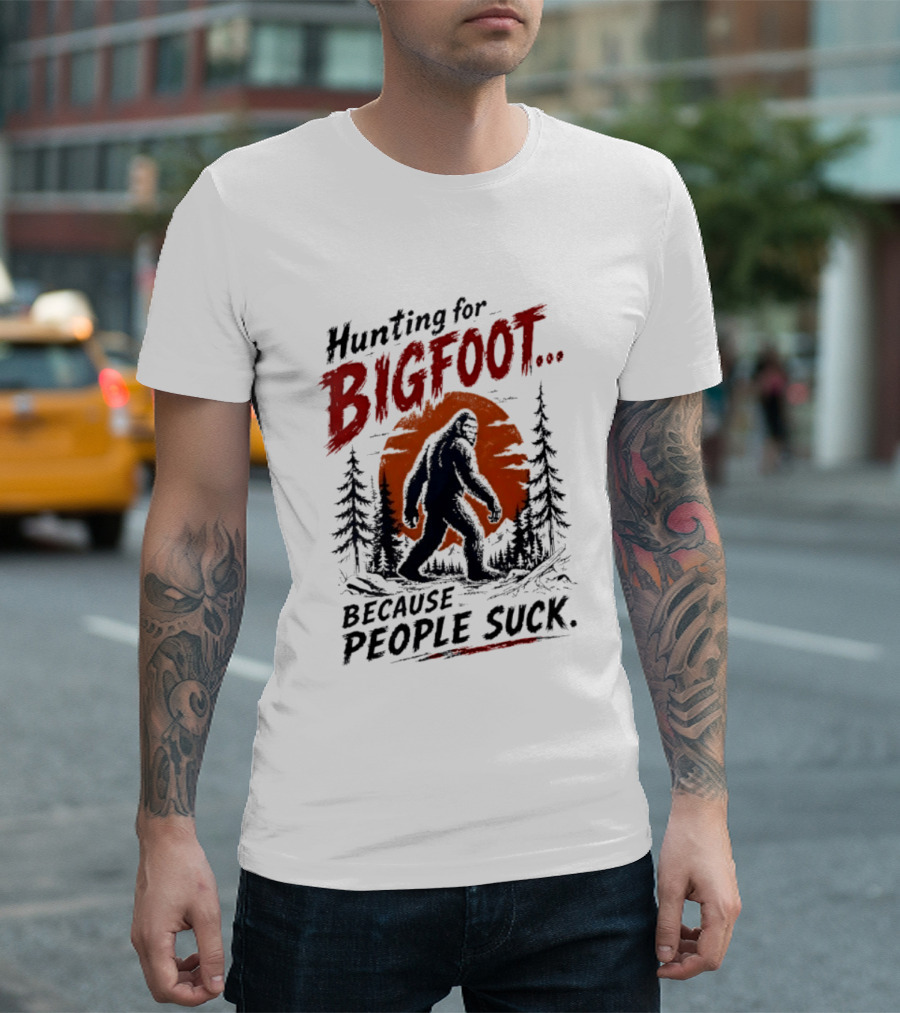 Hunting For Bigfoot Because People Suck Vintage Forest T-Shirt
