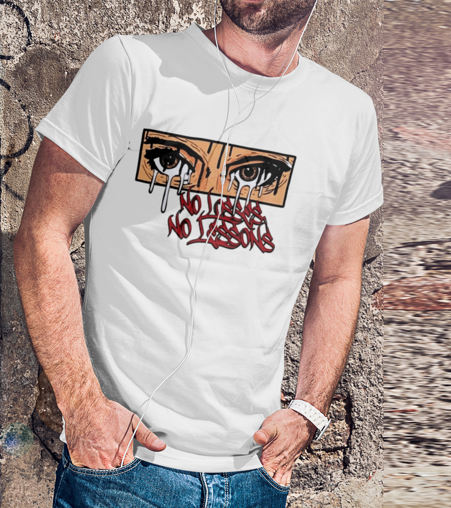 No Losses No Lessons Crying Eyes Artwork Rugged Street Graffiti T-Shirt