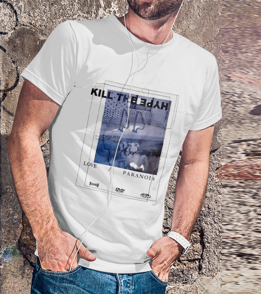 Kill The Hype Love Paranoia Pool Reflection Aesthetic DVD Vague New Mag T-Shirt