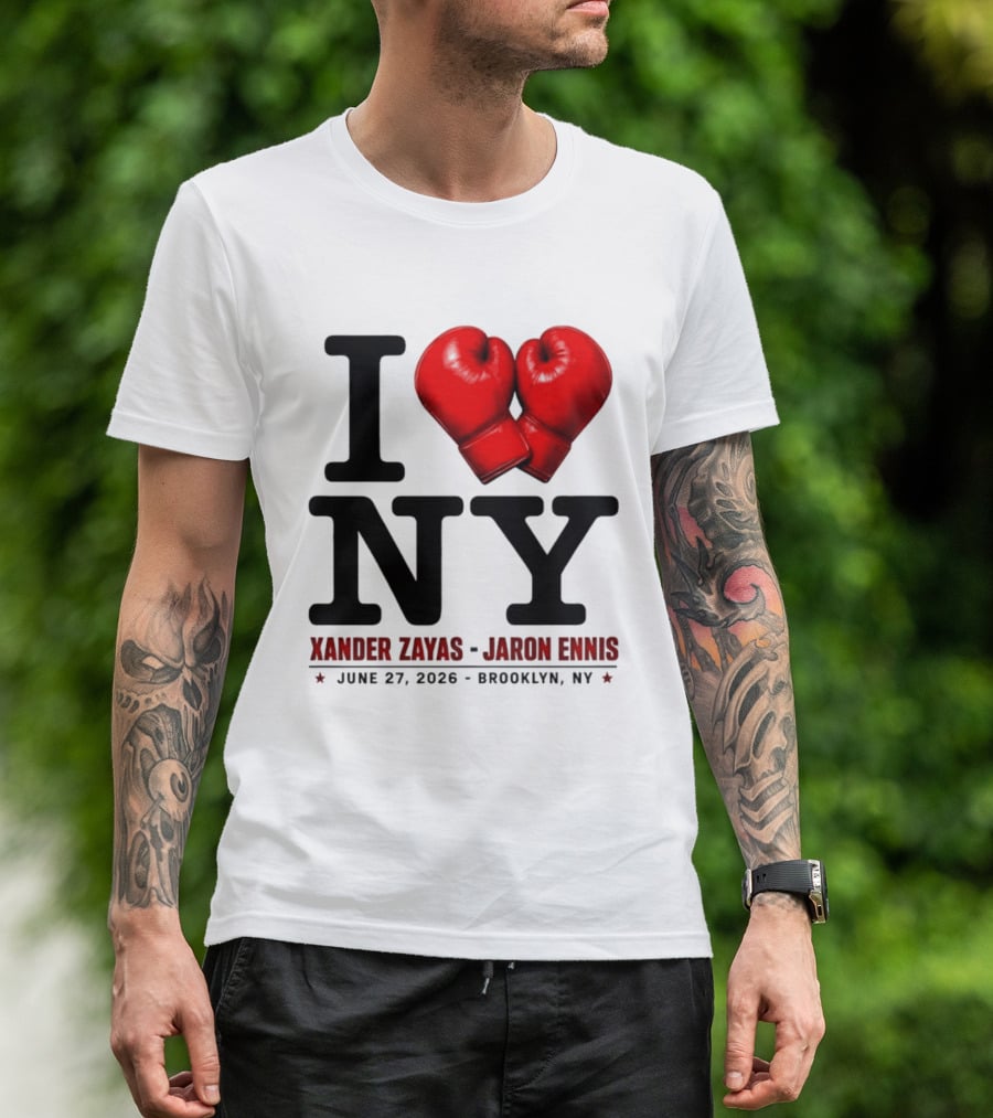 I Love NY Boxing Xander Zayas Jaron Ennis June 27 2026 Brooklyn NY T-Shirt