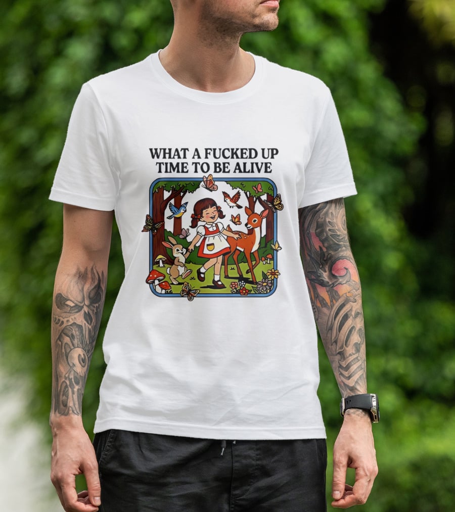 What A Fucked Up Time To Be Alive Retro Forest Animals Scene T-Shirt