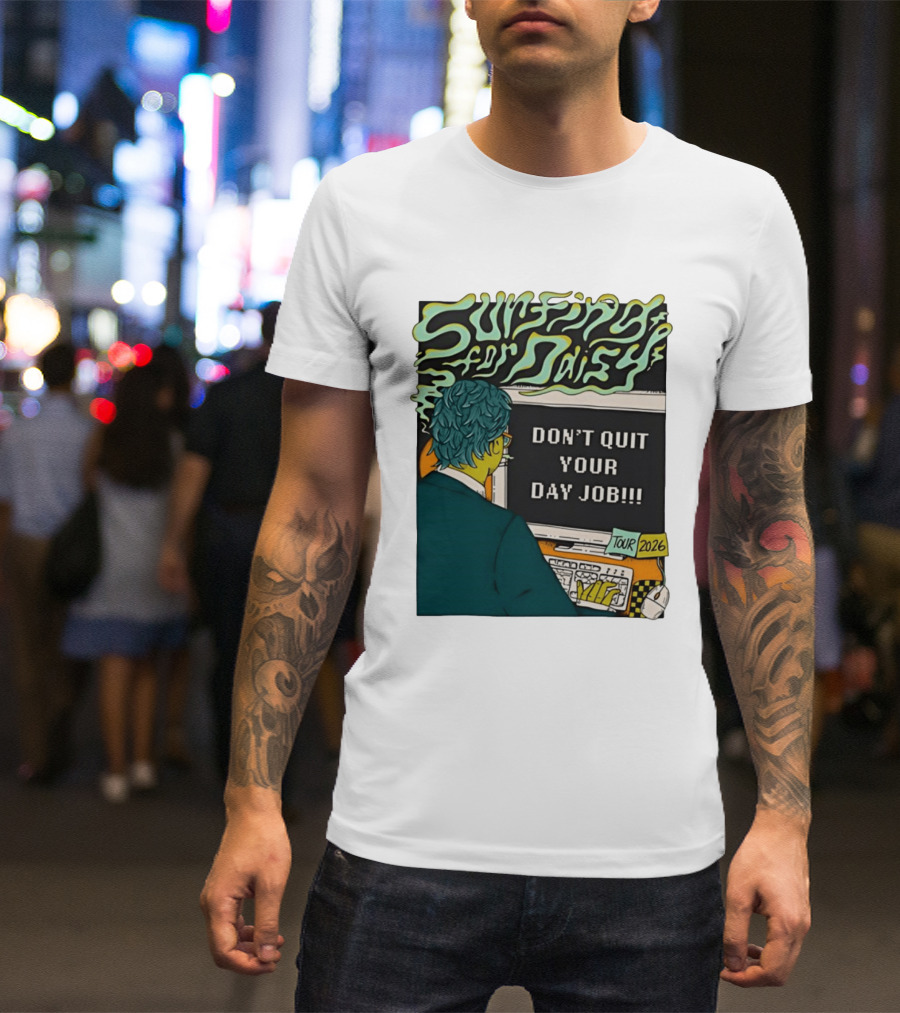 Surfing For Daisy Tour 2026 Don't Quit Your Day Job Retro Comic T-Shirt