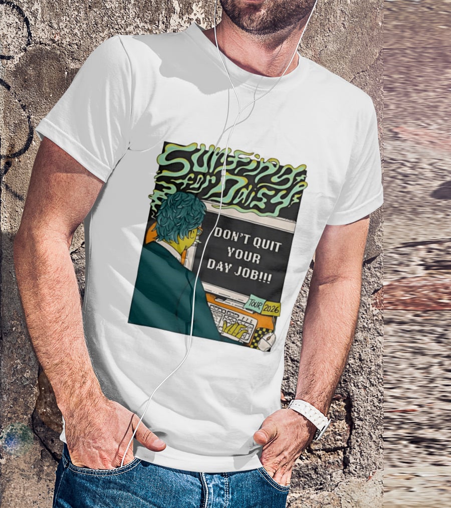 Surfing For Daisy Tour 2026 Don't Quit Your Day Job Retro Comic T-Shirt