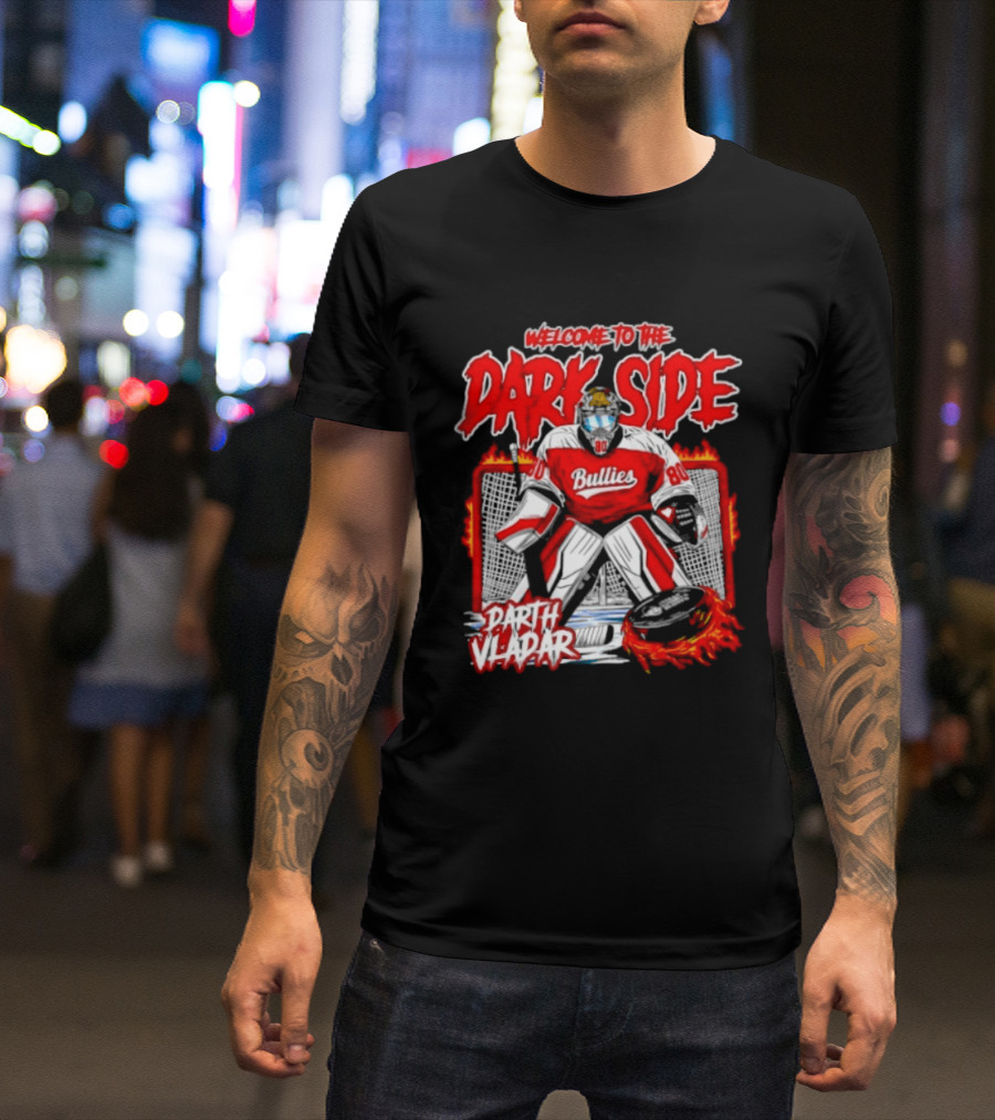 Broad Street Bullies Welcome To The Dark Side Darth Vader Hockey T-Shirt