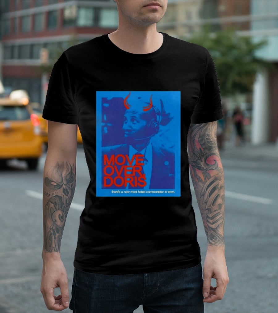 Move Over Doris There's A New Most Hated Commentator In Town T-Shirt