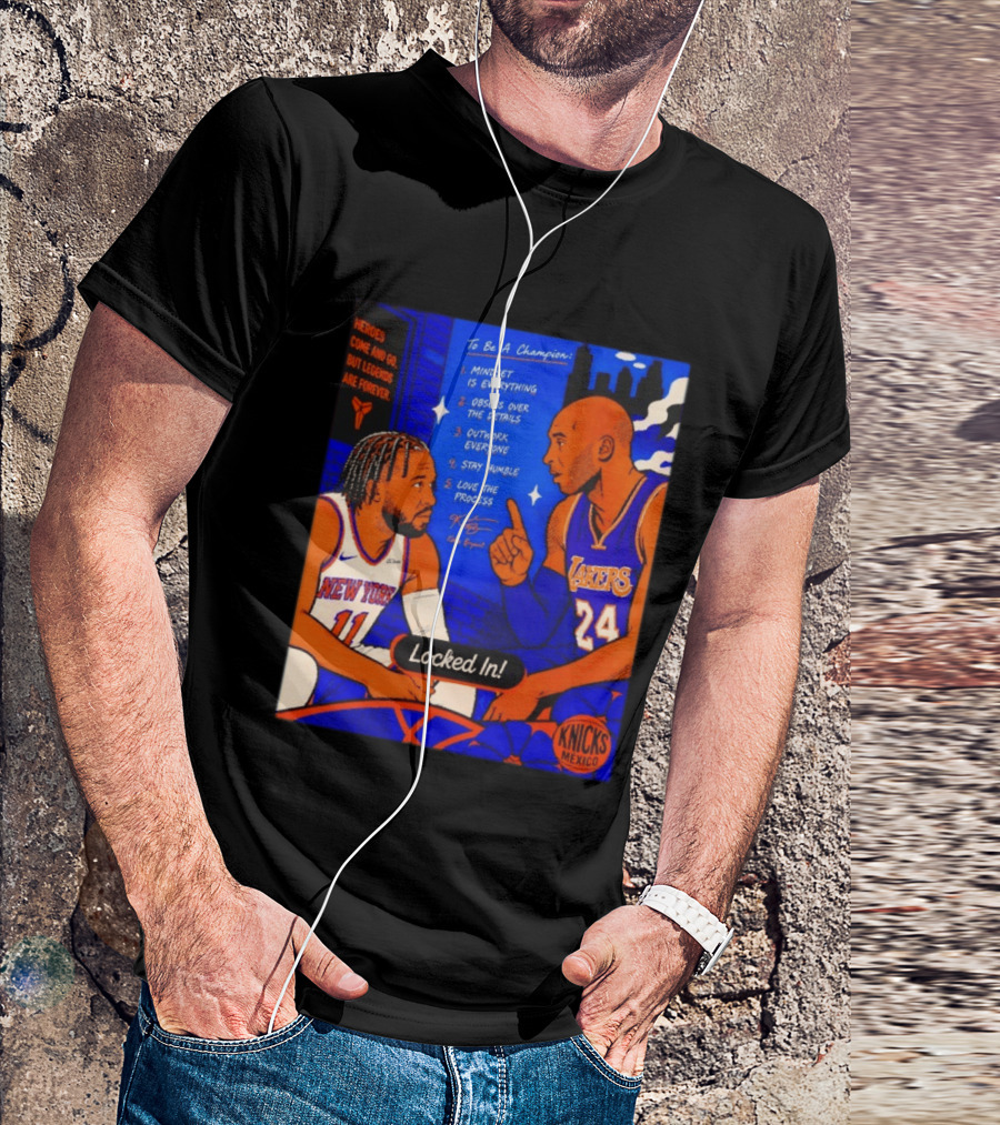 Heroes Come And Go But Legends Are Forever Jalen Brunson Kobe Bryant Locked In Knicks Lakers T-Shirt