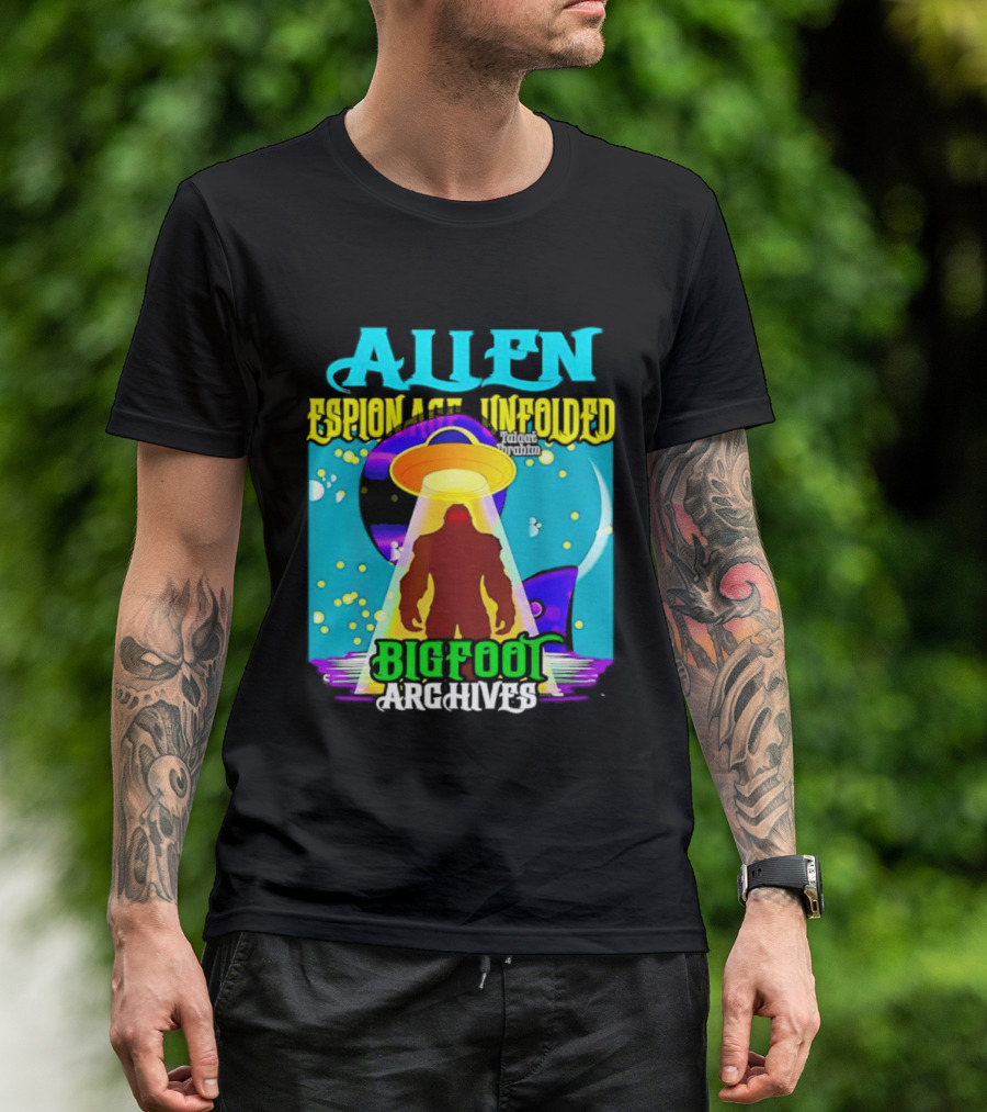 Alien Espionage Unfolded Bigfoot UFO Archives T-Shirt
