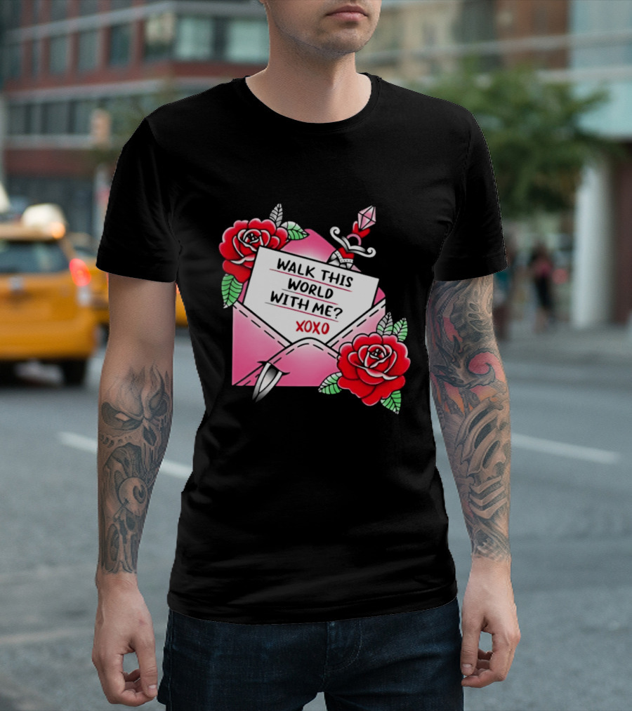 Walk This World With Me XOXO Romantic Tattoo Roses And Letter Envelope T-Shirt