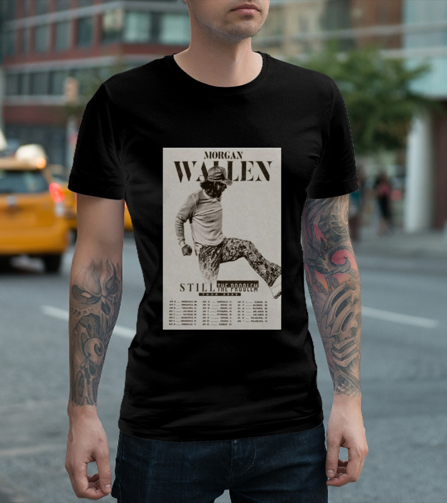 Morgan Wallen Still The Problem Tour 2026 May 29 Denver CO T-Shirt