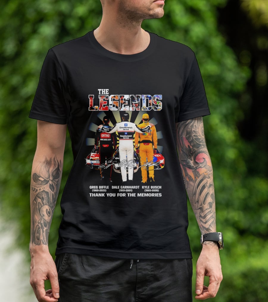 The Legends Greg Biffle Dale Earnhardt Kyle Busch Thank You For The Memories T-Shirt