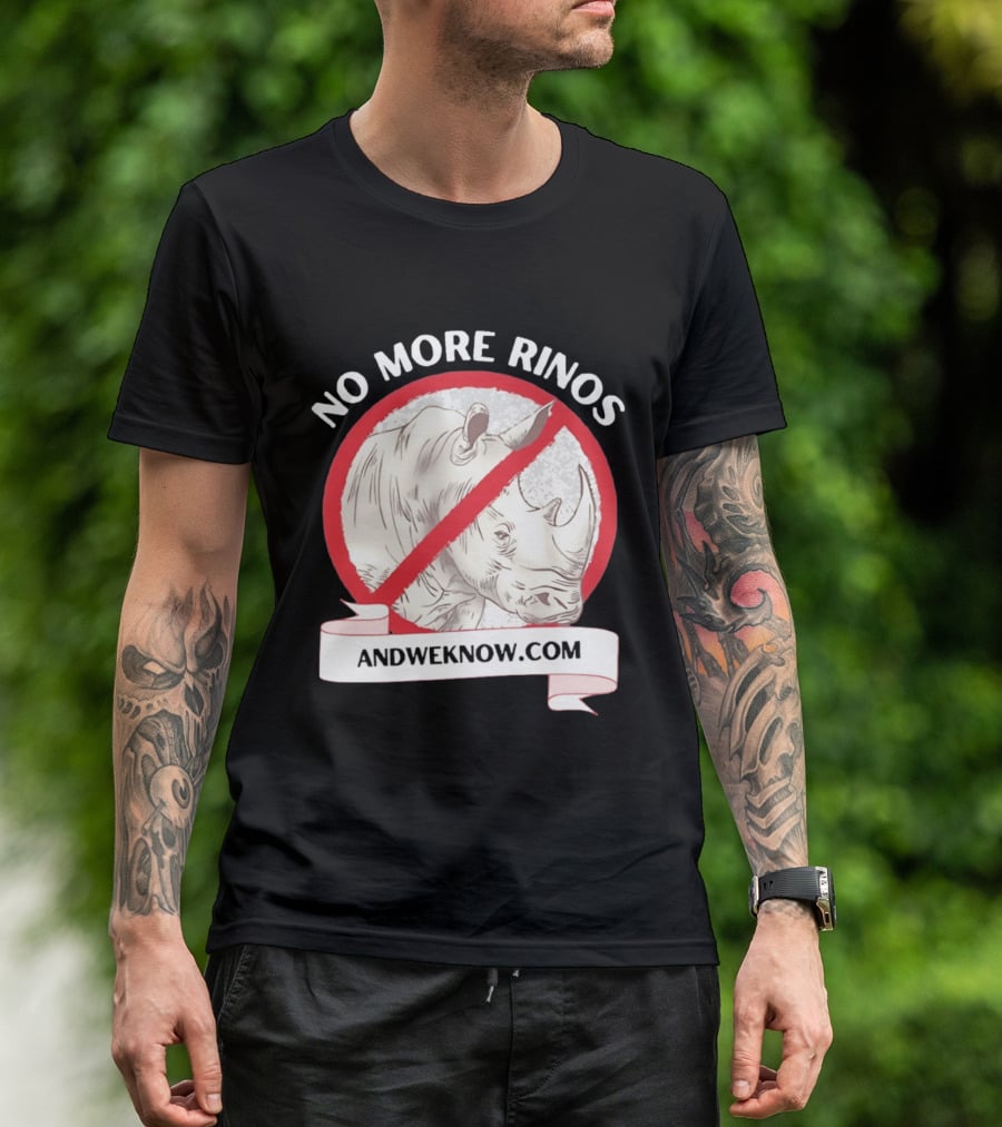 No More Rinos AndWeKnow.com Rhino T-Shirt