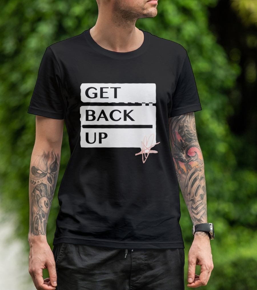 Get Back Up Bold Text Heart Star T-Shirt