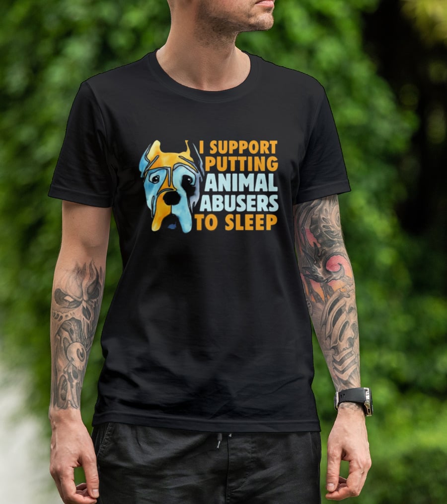 I Support Putting Animal Abusers To Sleep Dog Face T-Shirt