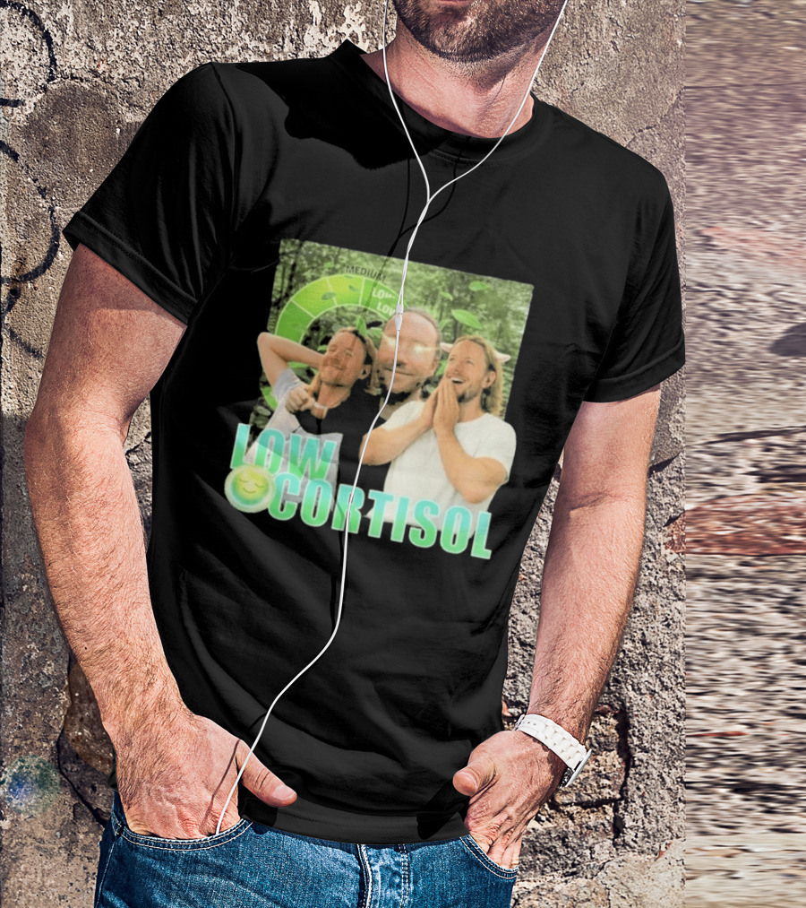 Low Low Cortisol Meme Happy Vibes 2026 T-Shirt
