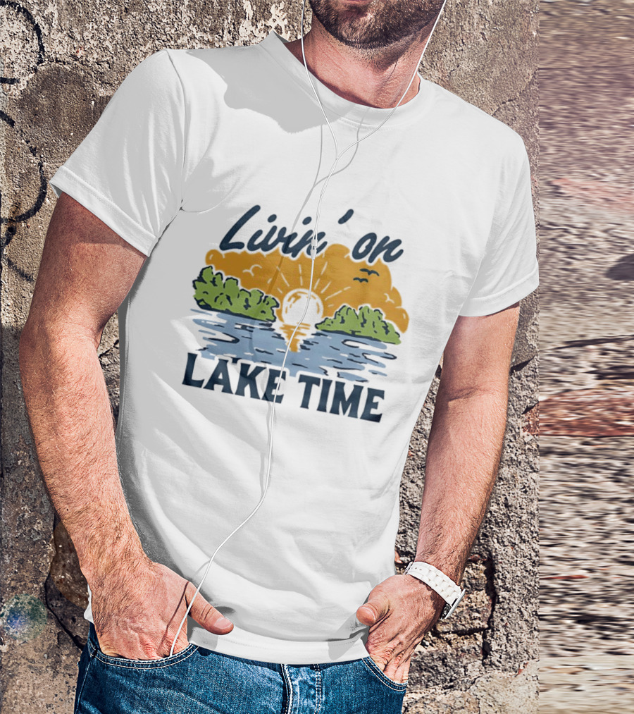 Livin On Lake Time Sunset With Trees And Birds T-Shirt