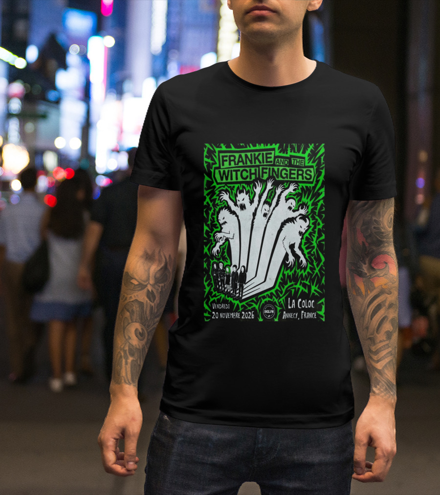 Frankie And The Witch Fingers 2026 La Coloc Annecy France Concert T-Shirt