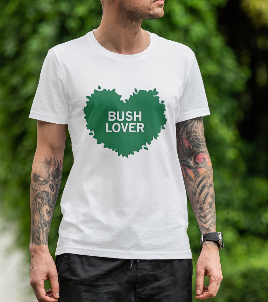 Bush Lover Green Heart Shape T-Shirt