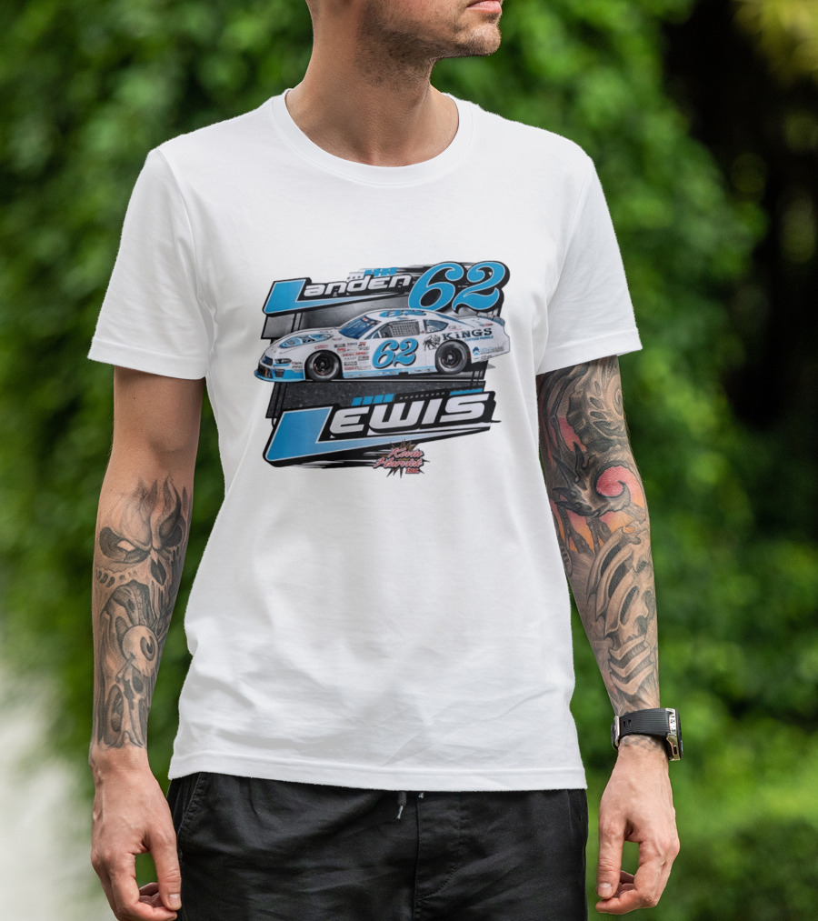 Landen 62 Lewis Kings Custom Panels Kevin Harvick Inc Racing Car T-Shirt