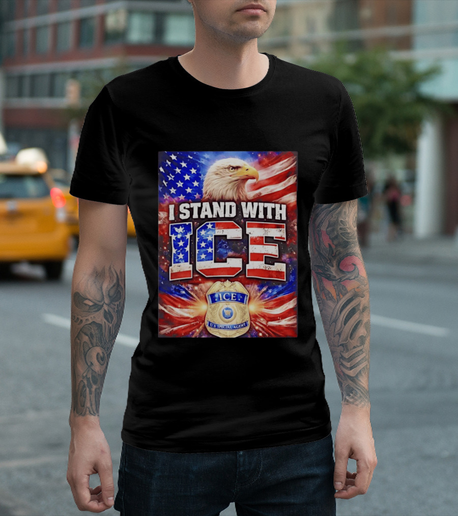 I Stand With ICE American Flag Bald Eagle U.S. Special Agent T-Shirt