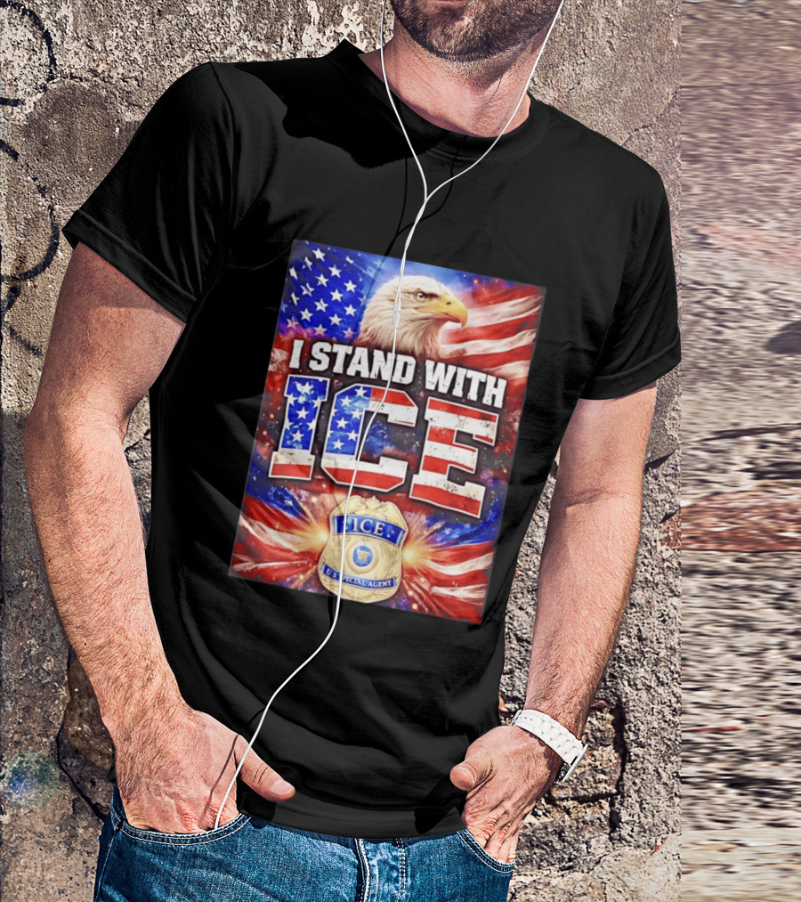 I Stand With ICE American Flag Bald Eagle U.S. Special Agent T-Shirt