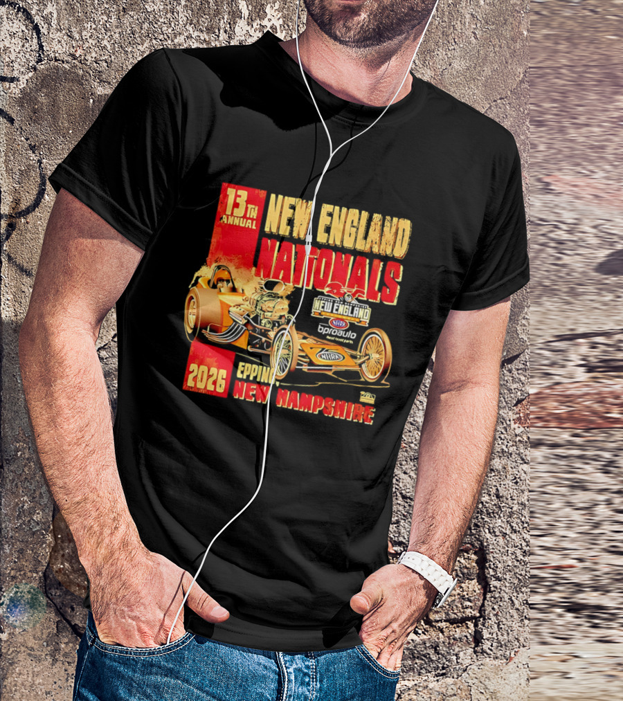 13th Annual New England Nationals Epping New Hampshire 2026 Dragster Event T-Shirt