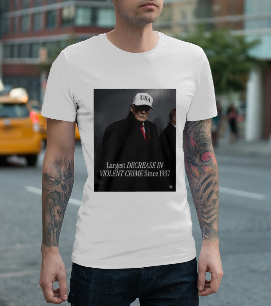 Trump USA Hat Largest Decrease In Violent Crime Since 1937 T-Shirt
