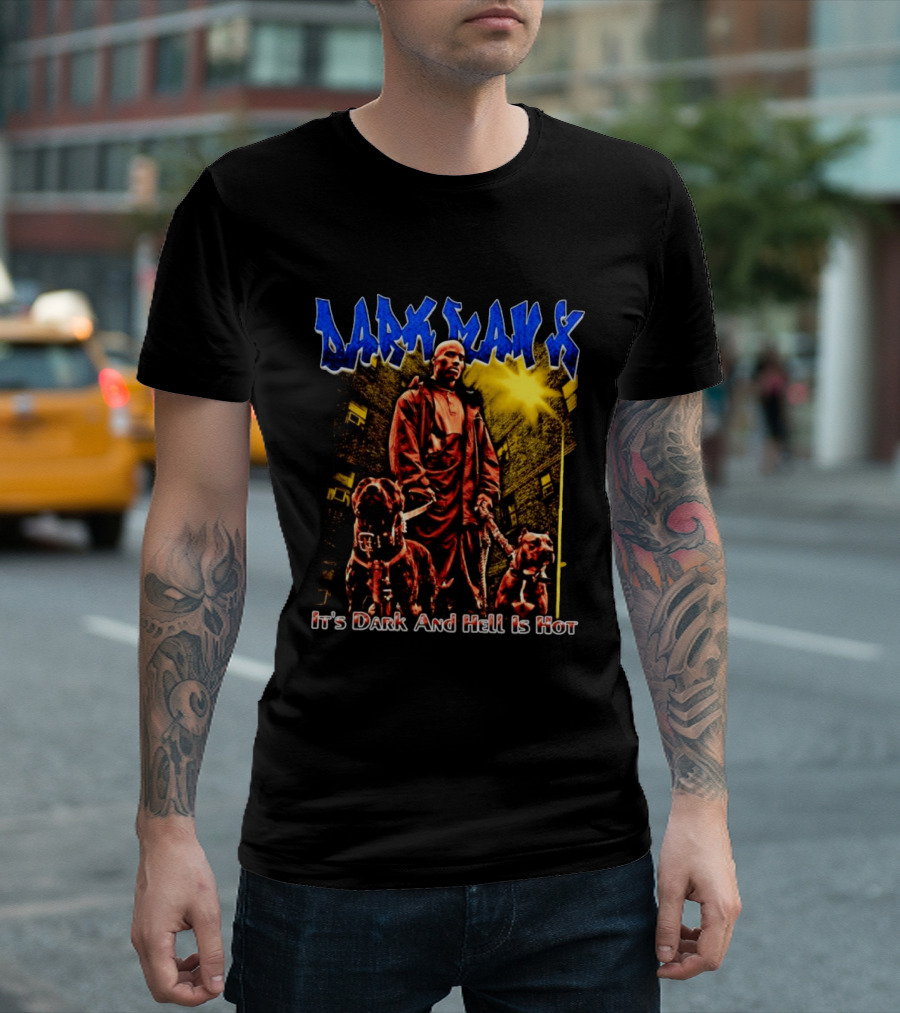 Dark Man X It's Dark And Hell Is Hot Pitbulls Rapper T-Shirt
