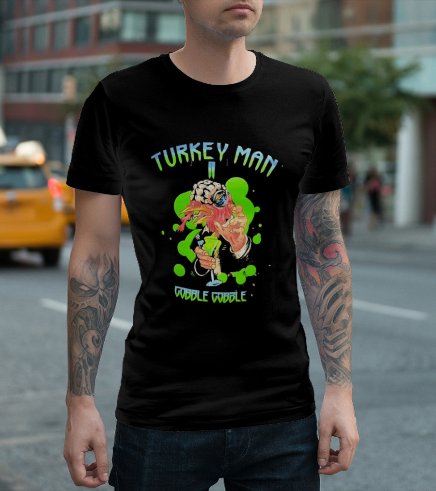 Turkey Man II Gobble Gobble Funny Thanksgiving Halloween T-Shirt