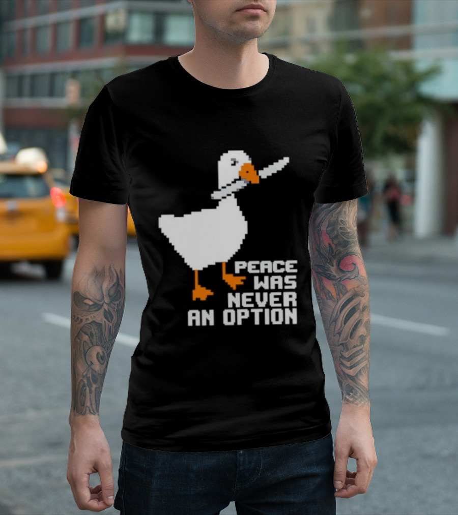 Duck Knife Peace Was Never An Option T-Shirt