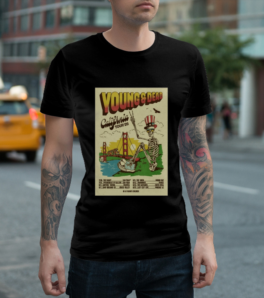 Young And Dead California Tour 26 San Fran Skeleton Golden Gate Bridge Uncle Sam Hat T-Shirt
