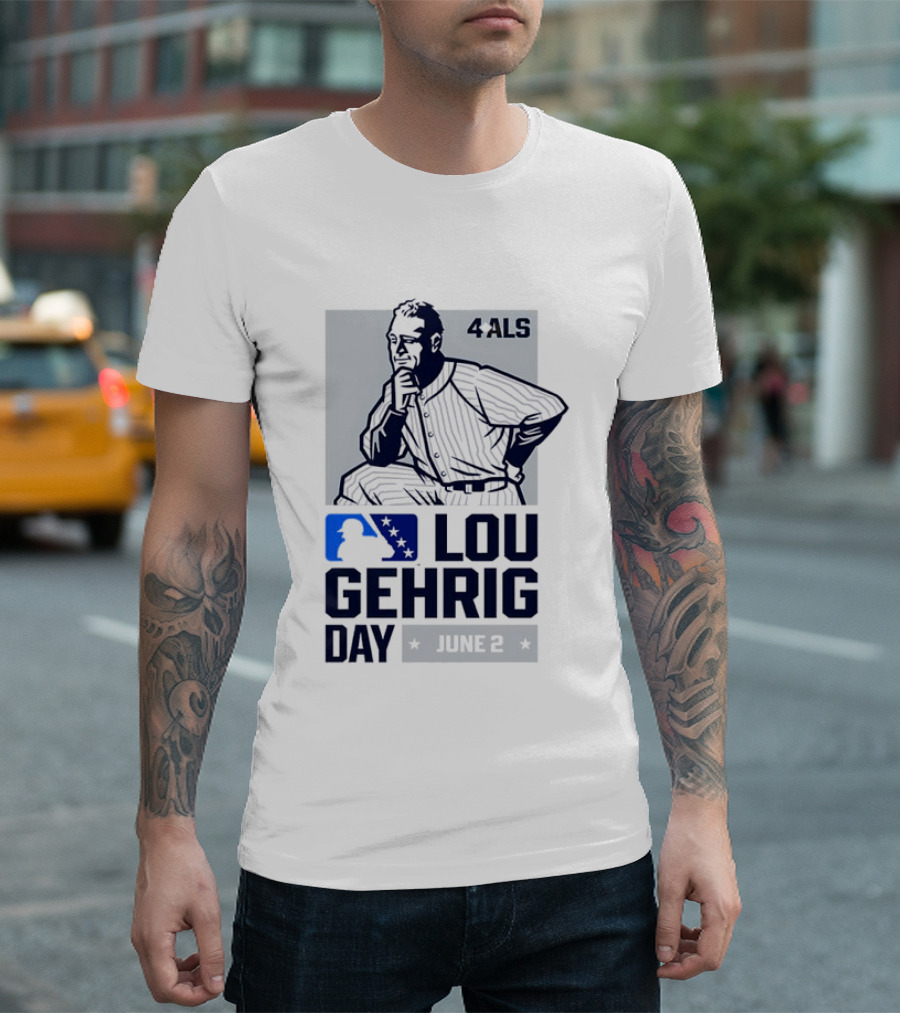 Lou Gehrig Day June 2 MLB 4 ALS Yankees T-Shirt