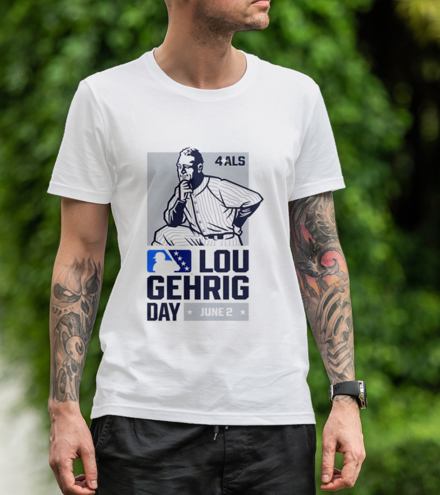 Lou Gehrig Day June 2 MLB 4 ALS Yankees T-Shirt