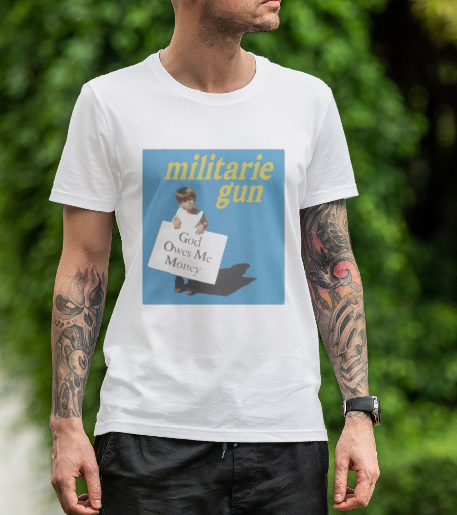 Militarie Gun God Owes Me Money Vintage Child Protest T-Shirt