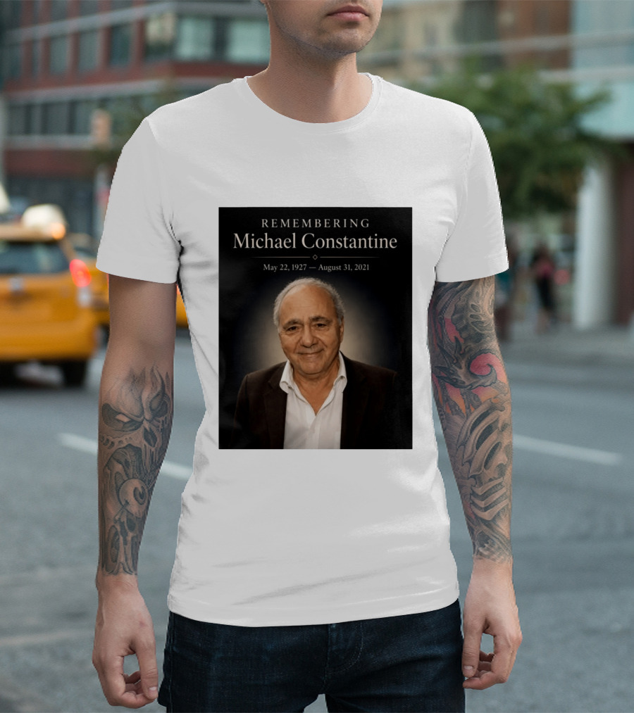 Remembering Michael Constantine May 22 1927 August 31 2021 T-Shirt