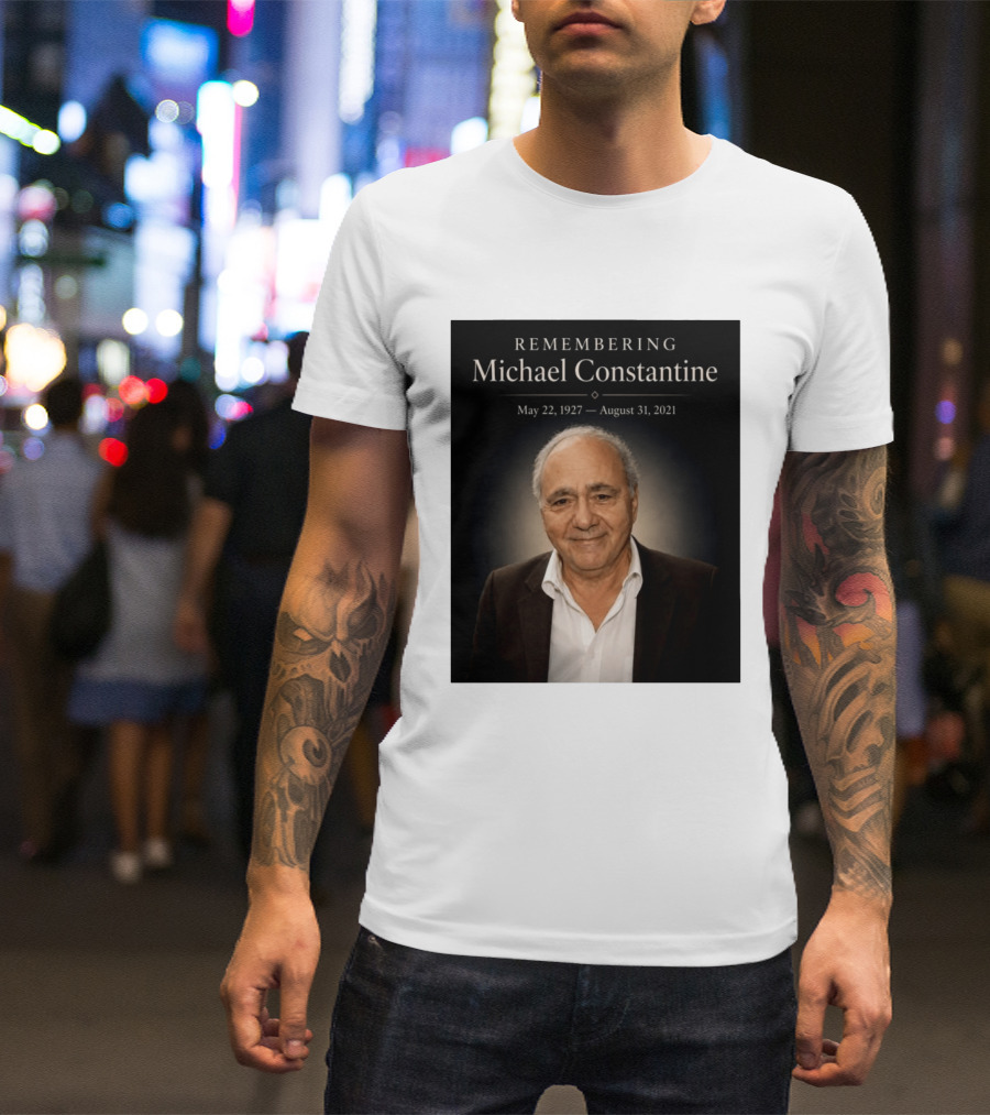 Remembering Michael Constantine May 22 1927 August 31 2021 T-Shirt