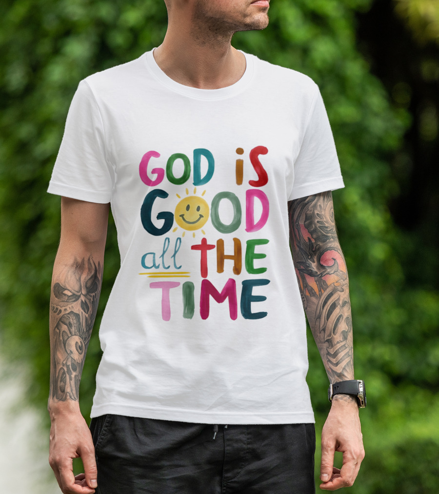 God Is Good All The Time Rainbow Smile Sunburst T-Shirt
