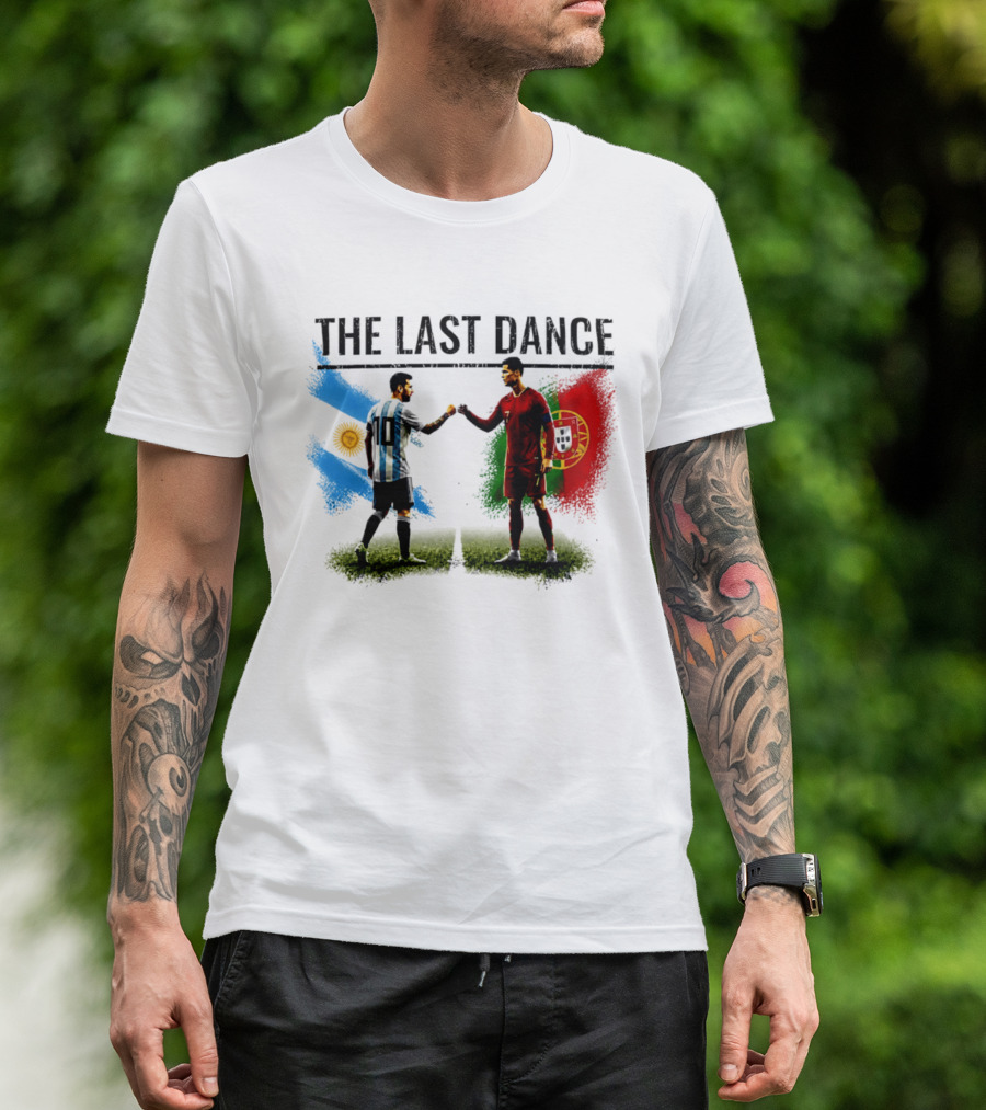 The Last Dance Messi Ronaldo Argentina Portugal Football Rivalry T-Shirt
