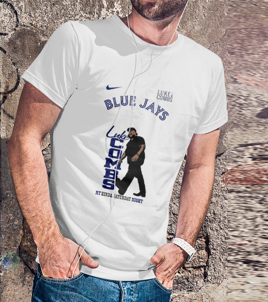 Luke Combs Blue Jays Nike My Kinda Saturday Night T-Shirt