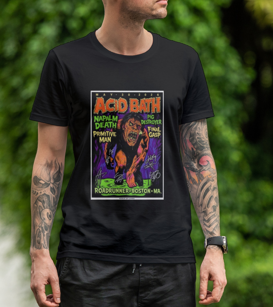 Acid Bath Tour May 30 2026 Boston MA Roadrunner Napalm Death Pig Destroyer Primitive Man Final Gasp T-Shirt