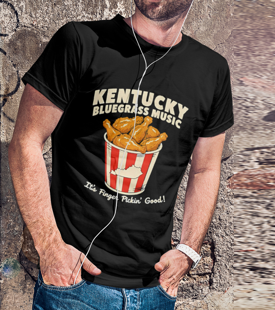 Kentucky Bluegrass Music It's Finger Pickin' Good Fried Chicken Bucket T-Shirt