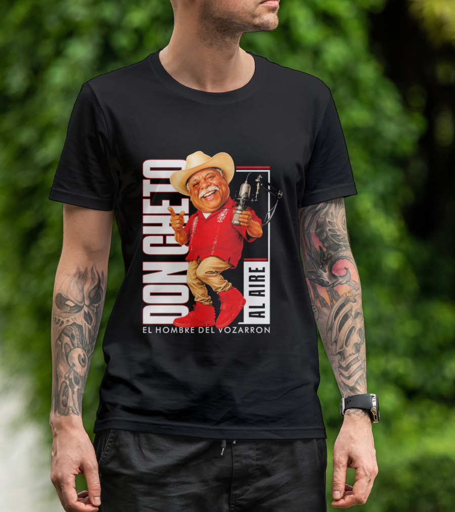 Don Cheto Al Aire El Hombre Del Vozarron Character Image T-Shirt