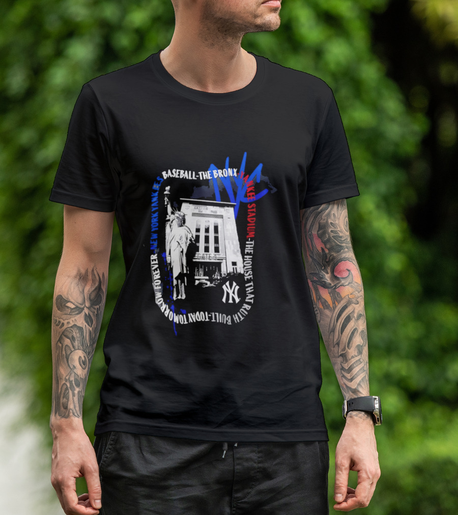 New York Yankees Baseball NYC The Bronx Yankee Stadium The House That Ruth Built T-Shirt