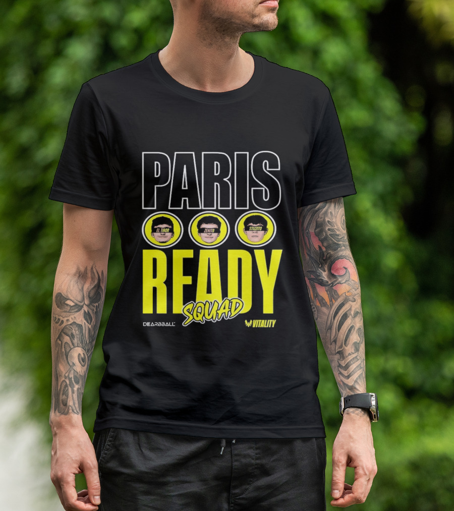Paris Ready Squad Dearbball Vitality Text Faces T-Shirt