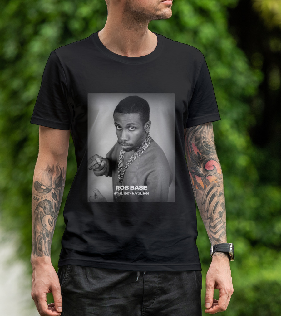 Rob Base May 18 1967 May 22 2026 T-Shirt