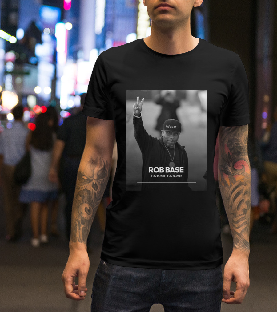 Rob Base May 18 1967 May 22 2026 T-Shirt