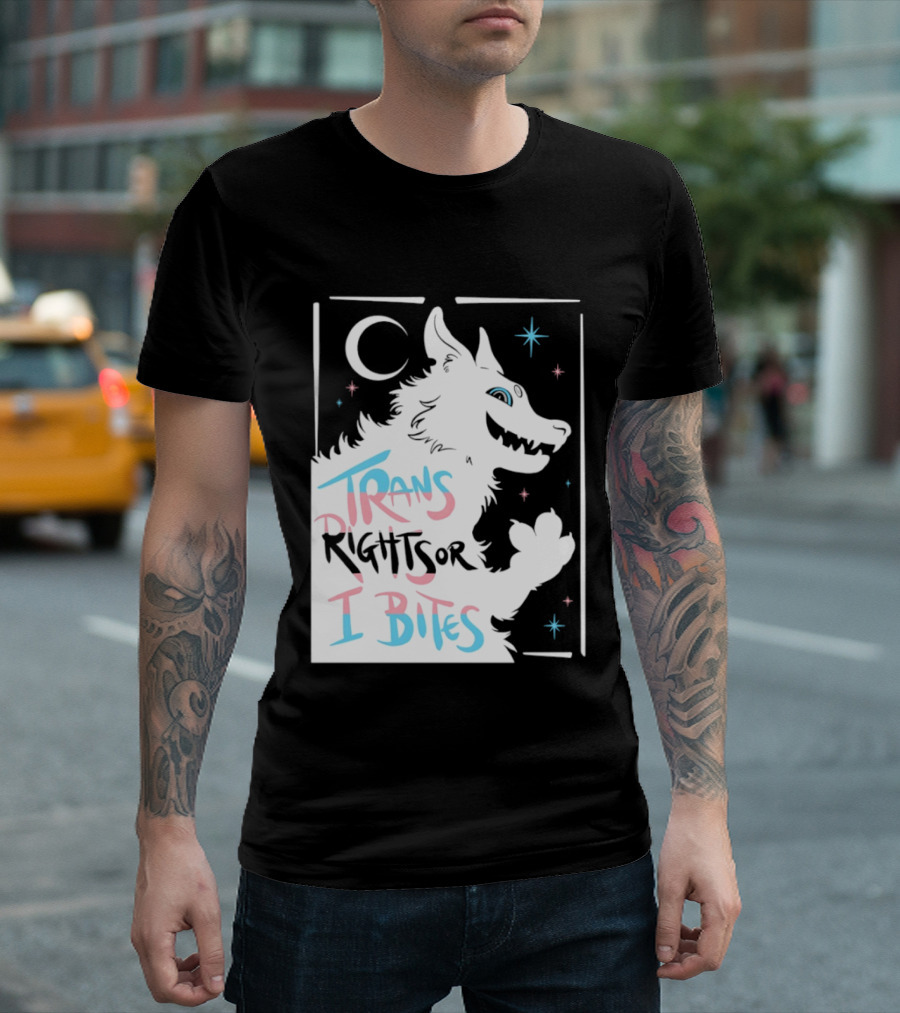 Trans Rights Or I Bites Wolf Moon Stars T-Shirt