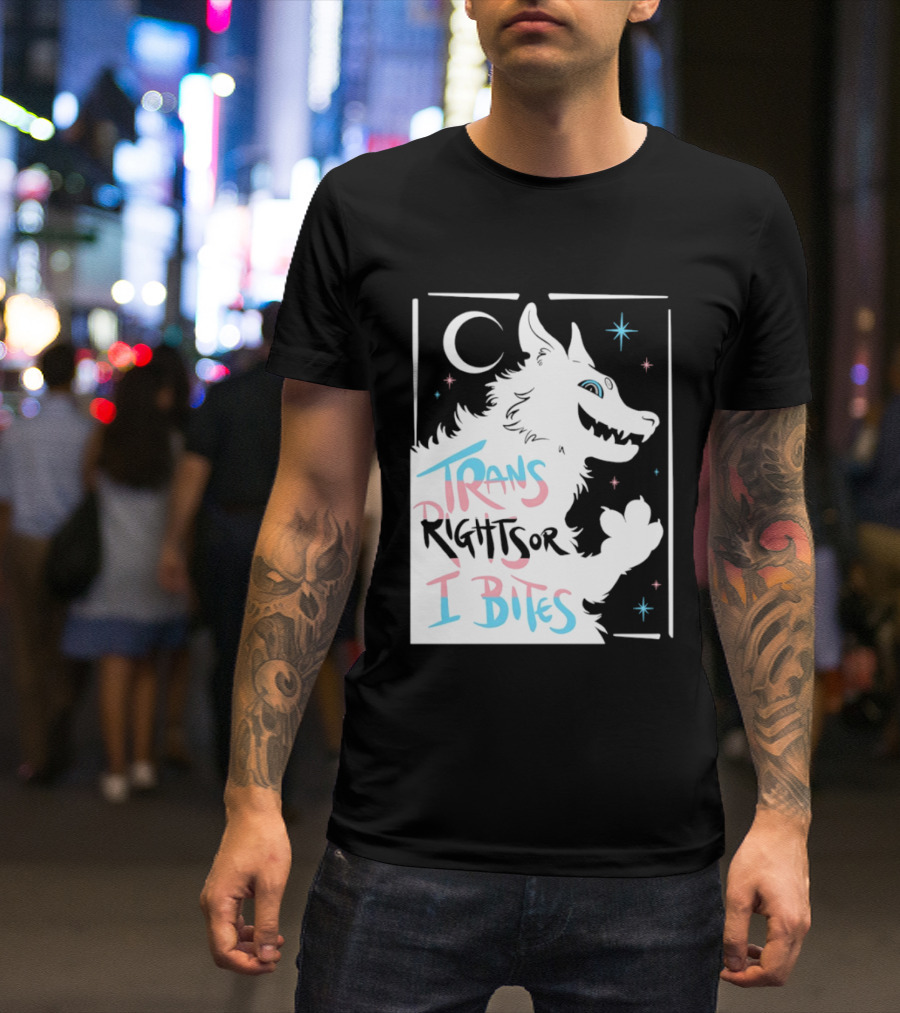 Trans Rights Or I Bites Wolf Moon Stars T-Shirt
