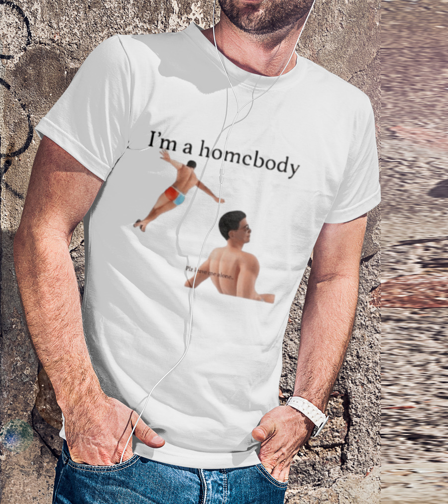 I'm A Homebody Plz Leave Me Alone Vintage Poolside Relaxation T-Shirt