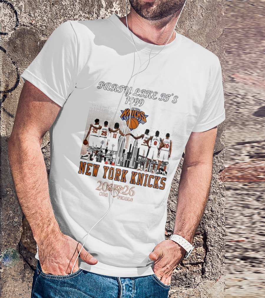 Party Like It's 1999 New York Knicks 2026 NBA Finals Skyline T-Shirt