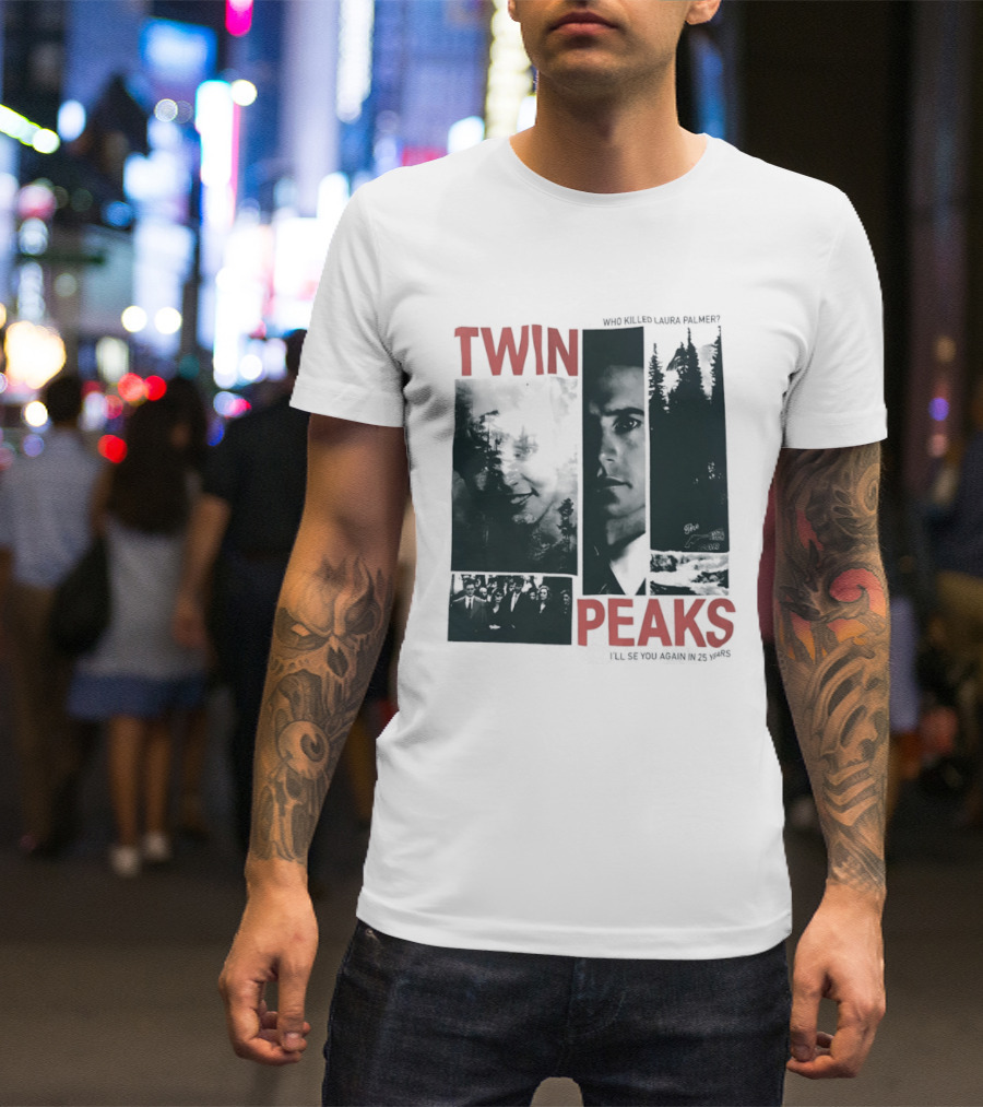 Twin Peaks Laura Palmer Dale Cooper Who Killed Laura Palmer I'll See You Again T-Shirt